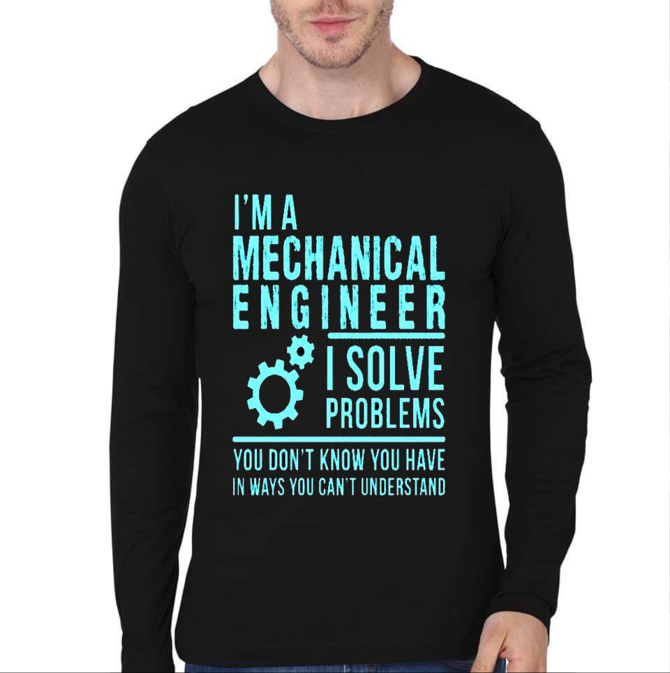 I Am Mechanical Engineer Full Sleeve T-Shirt