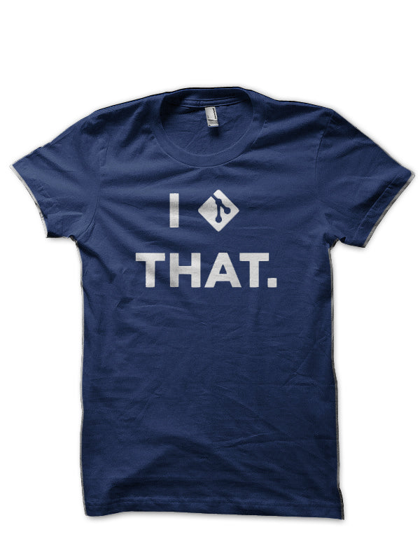 I Git That Navy Blue T-Shirt