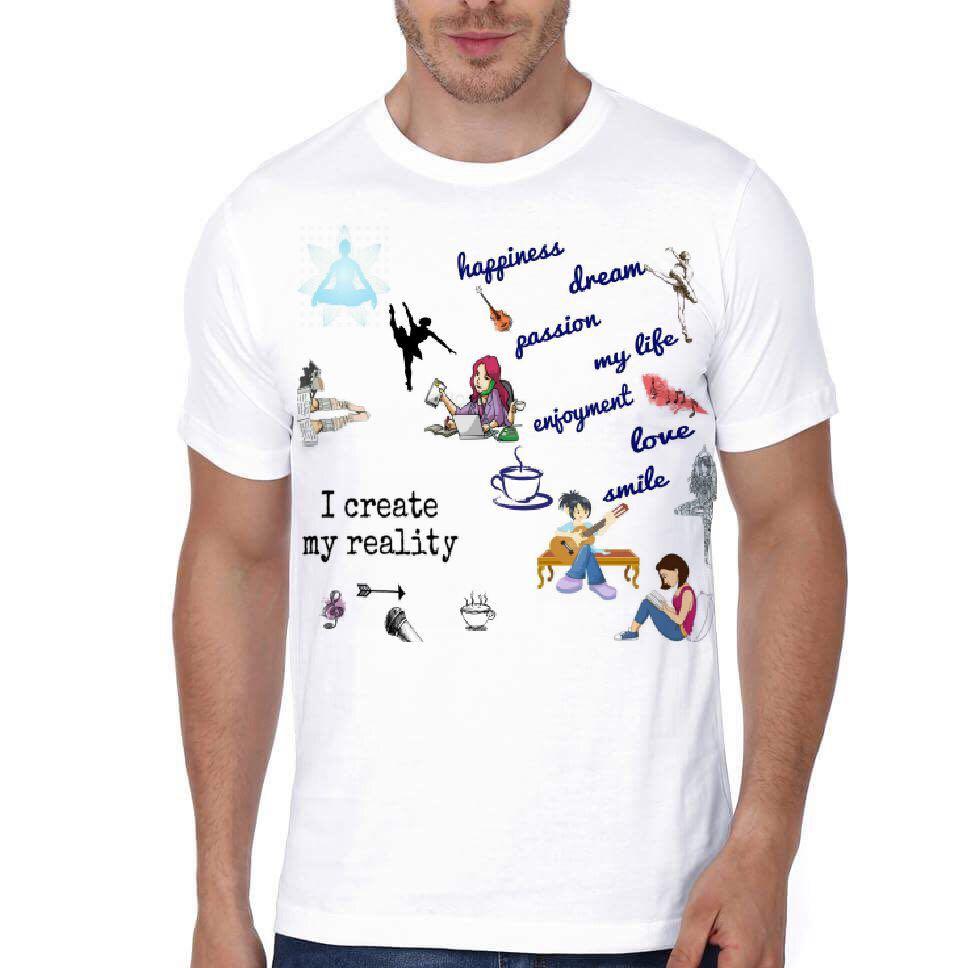 I Create My Reality White T-Shirt