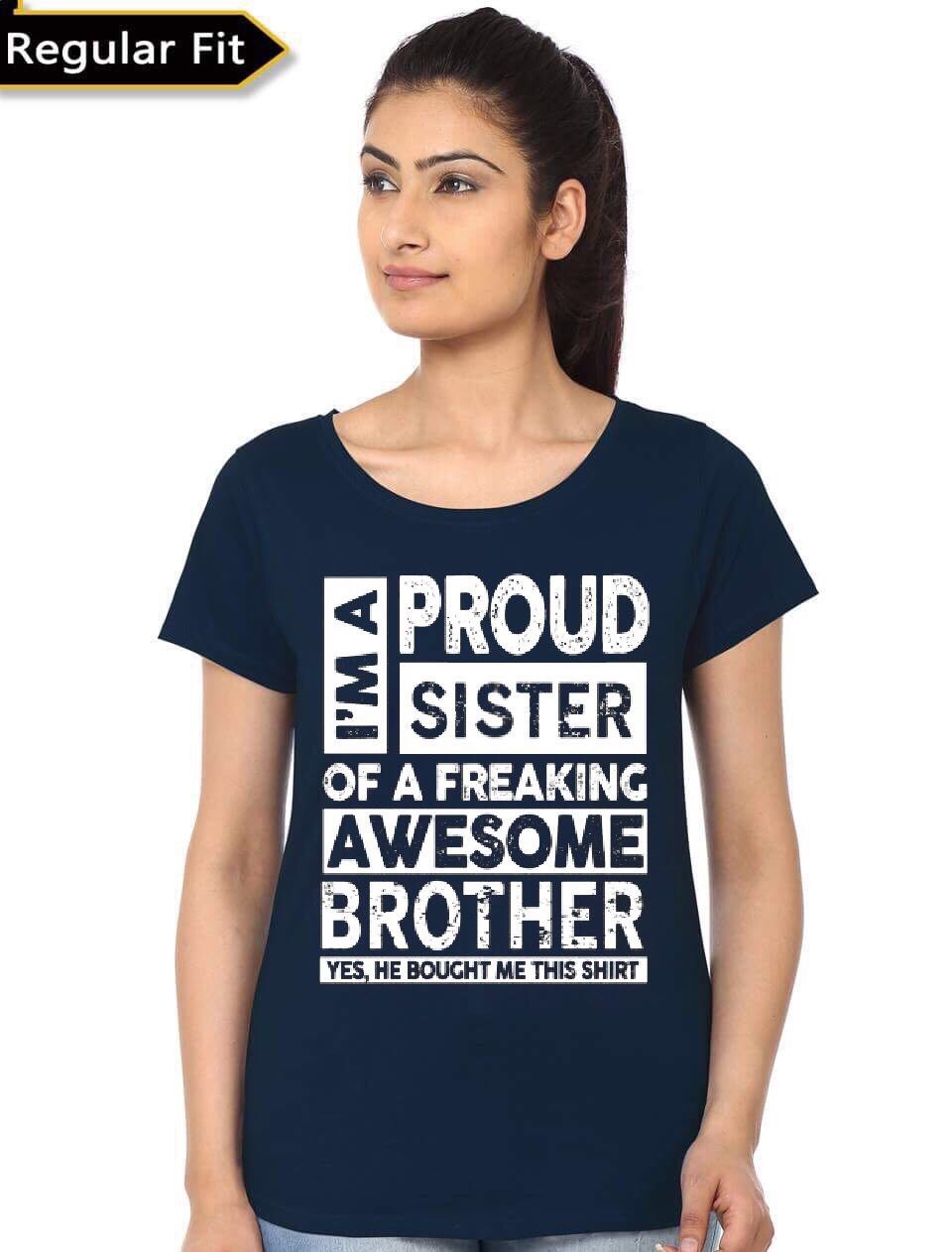 I’m A Proud Sister Of A Freaking Awesome Brother T-Shirt