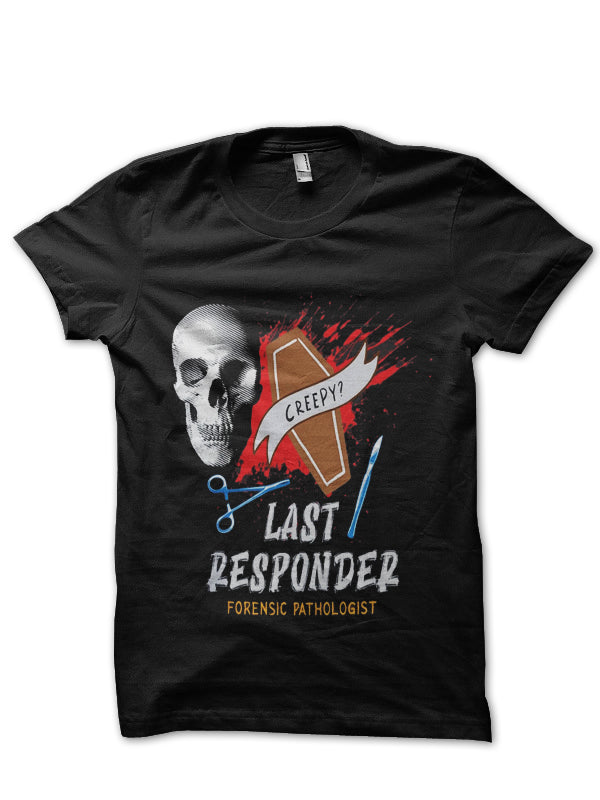 Last Responder Doctor T-Shirt