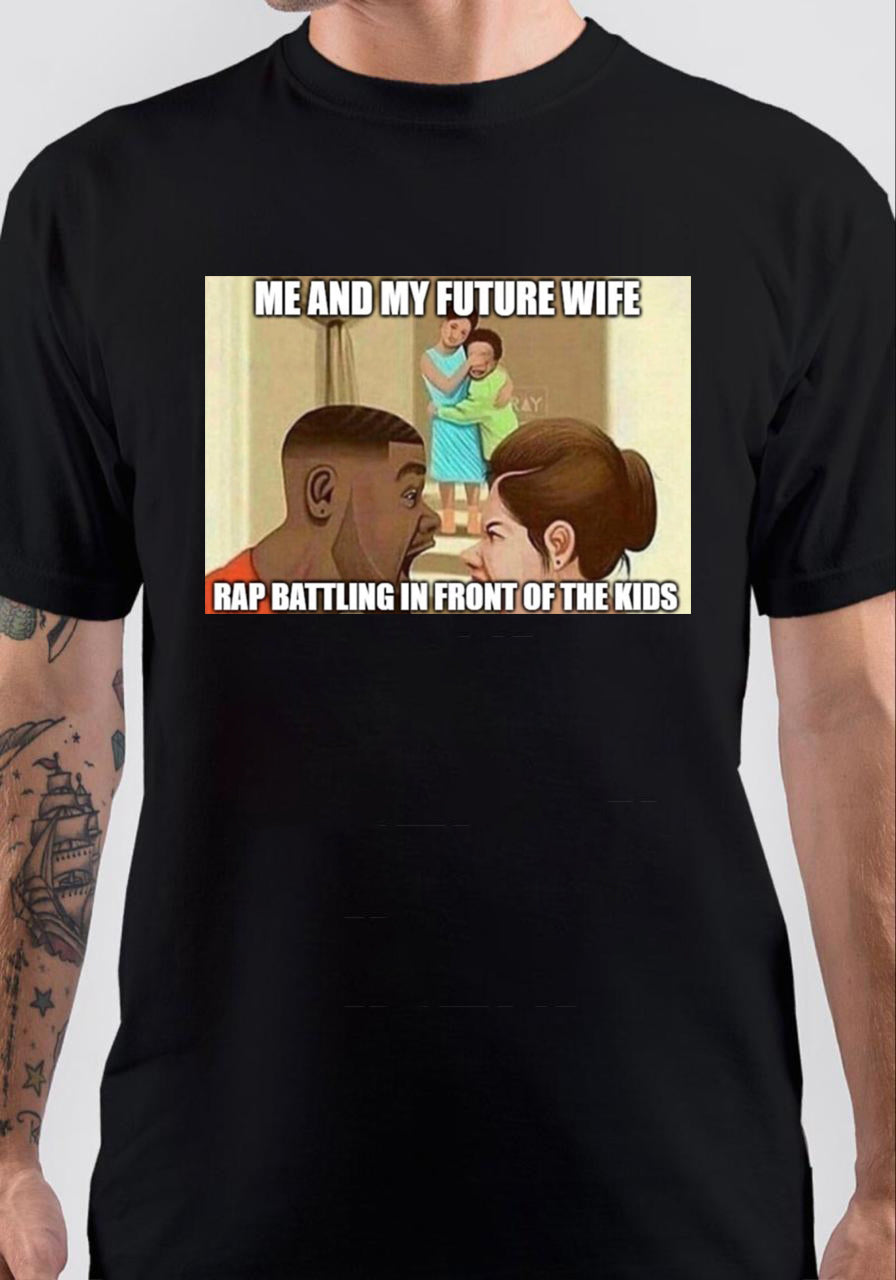 Me And My Future Wife T-Shirt