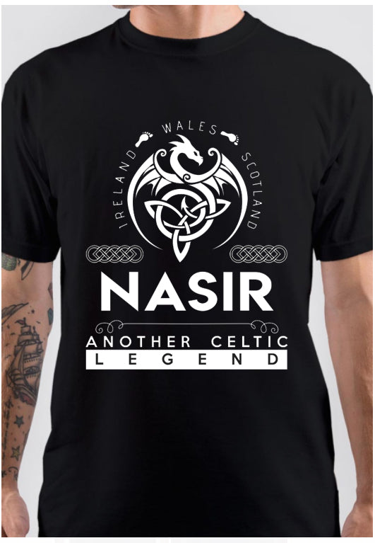 Nasir Name T Shirt – Another Celtic Legend Nasir Dragon Gift Item T-Shirt