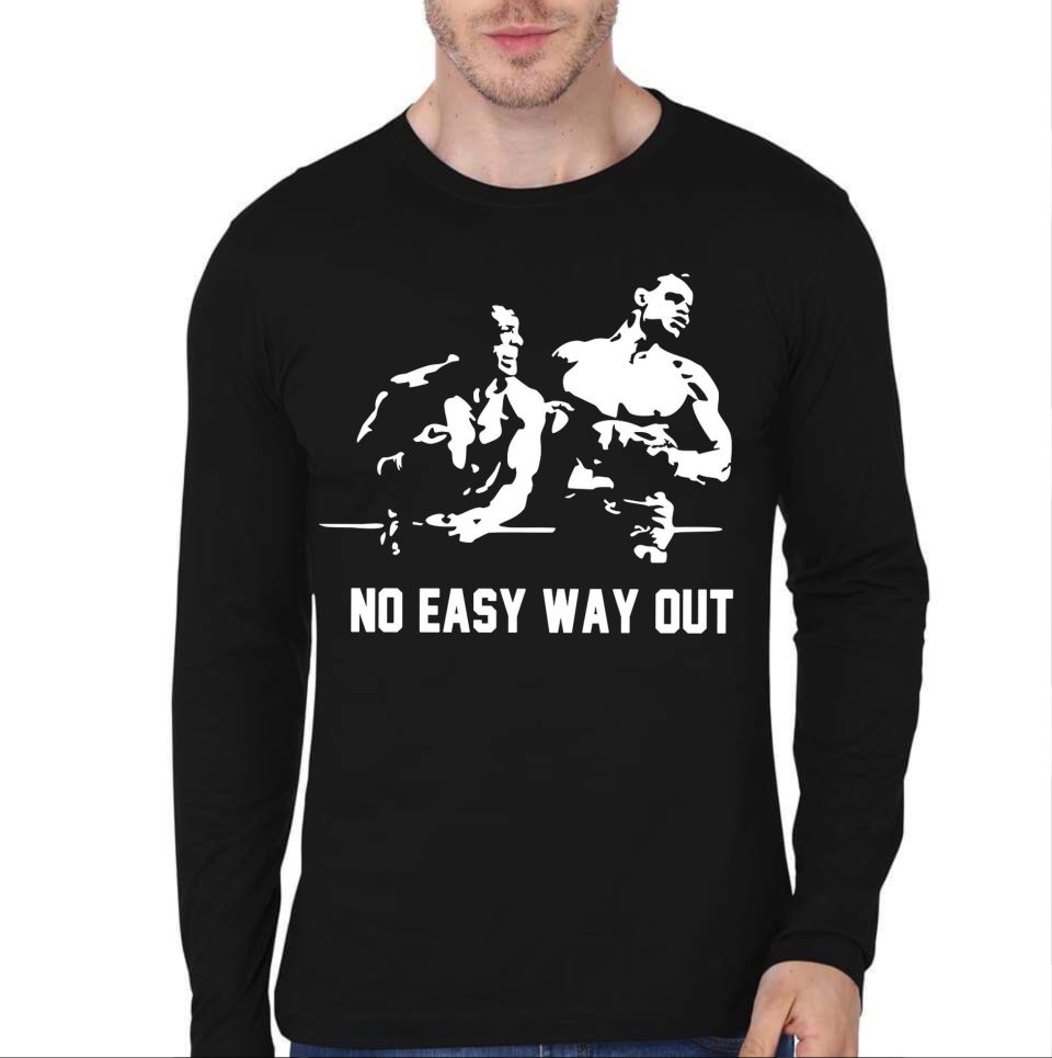 No Easy Way Out Full Sleeve T-Shirt
