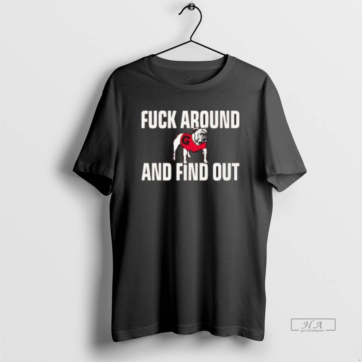 Official Georgia Bulldogs Fuck Around And Find Out