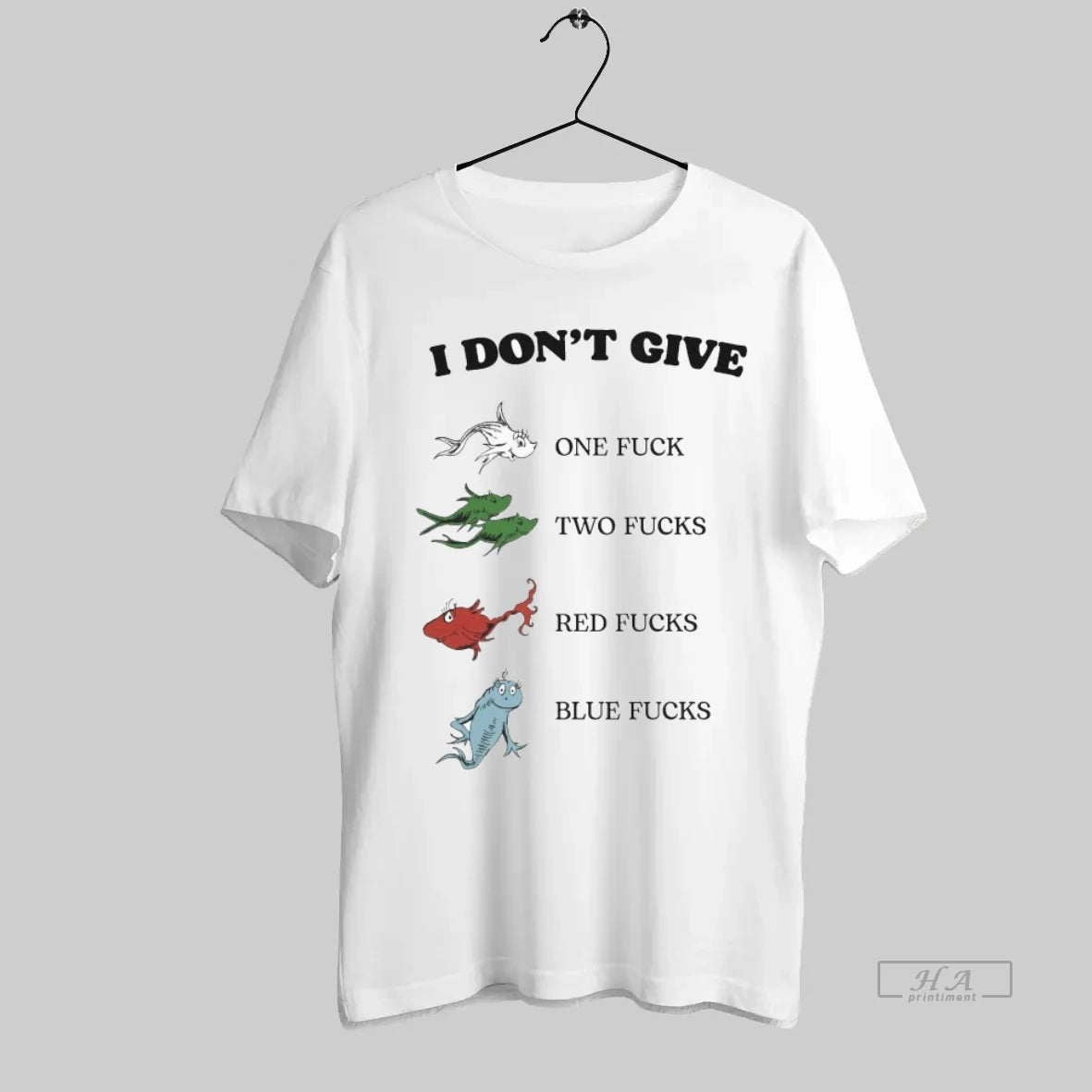 Official I Dont Give One Fucks Two Fucks Red Fucks Blue Fucks Fish