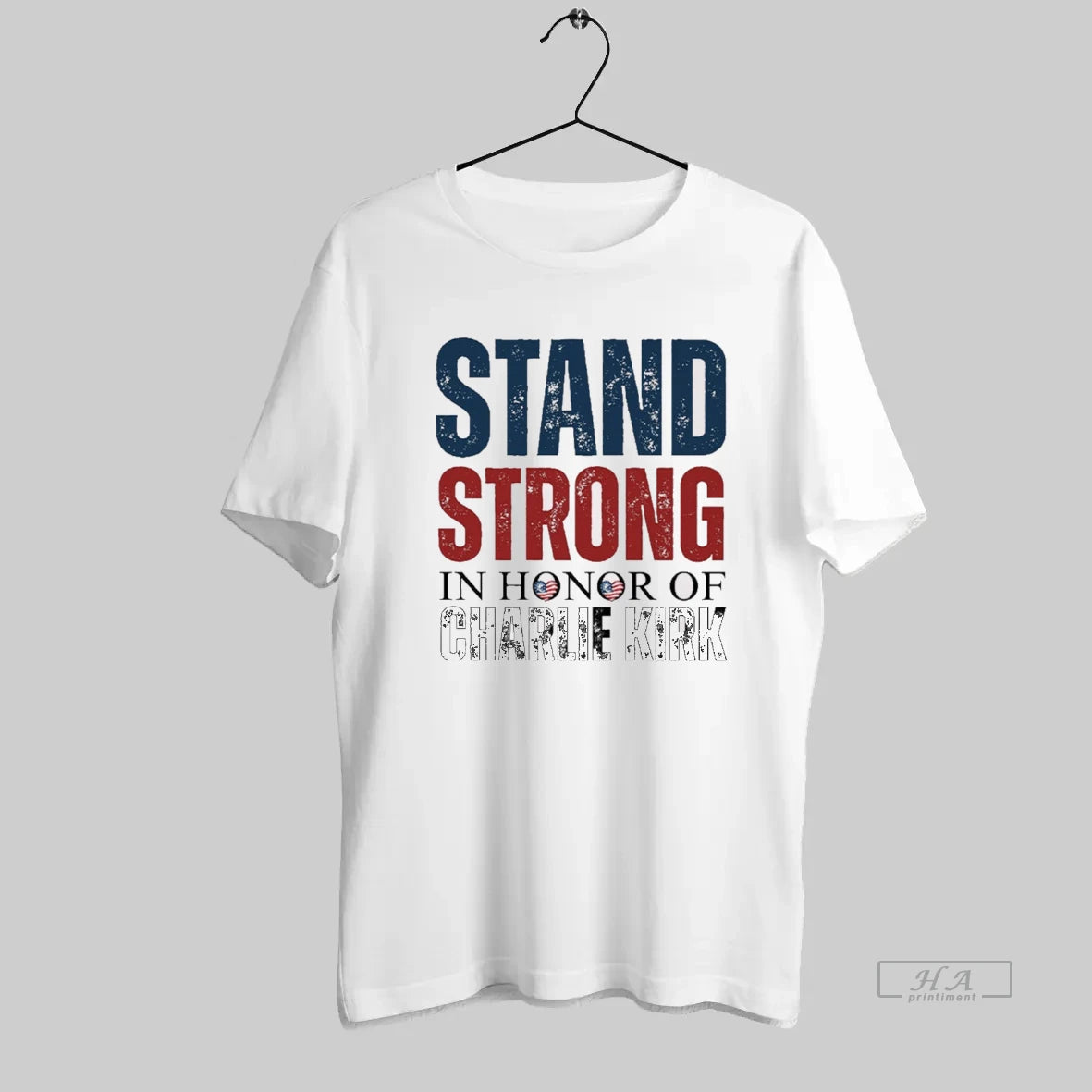 Official Stand Strong In Honor Of Charlie Kirk Vintage