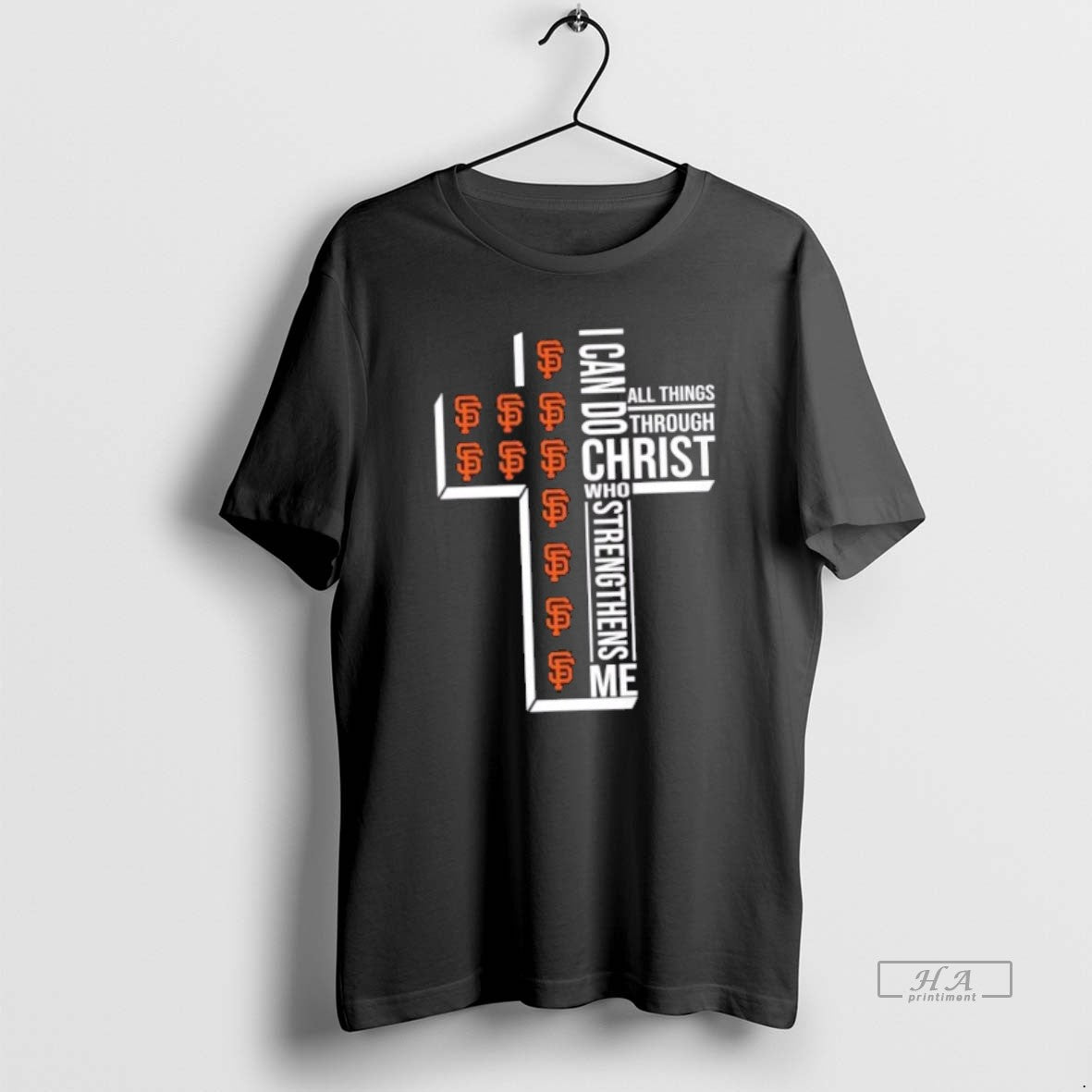 Official Trendy I Can Do All Things Through Christ Who Strengthens Me San Francisco Giants