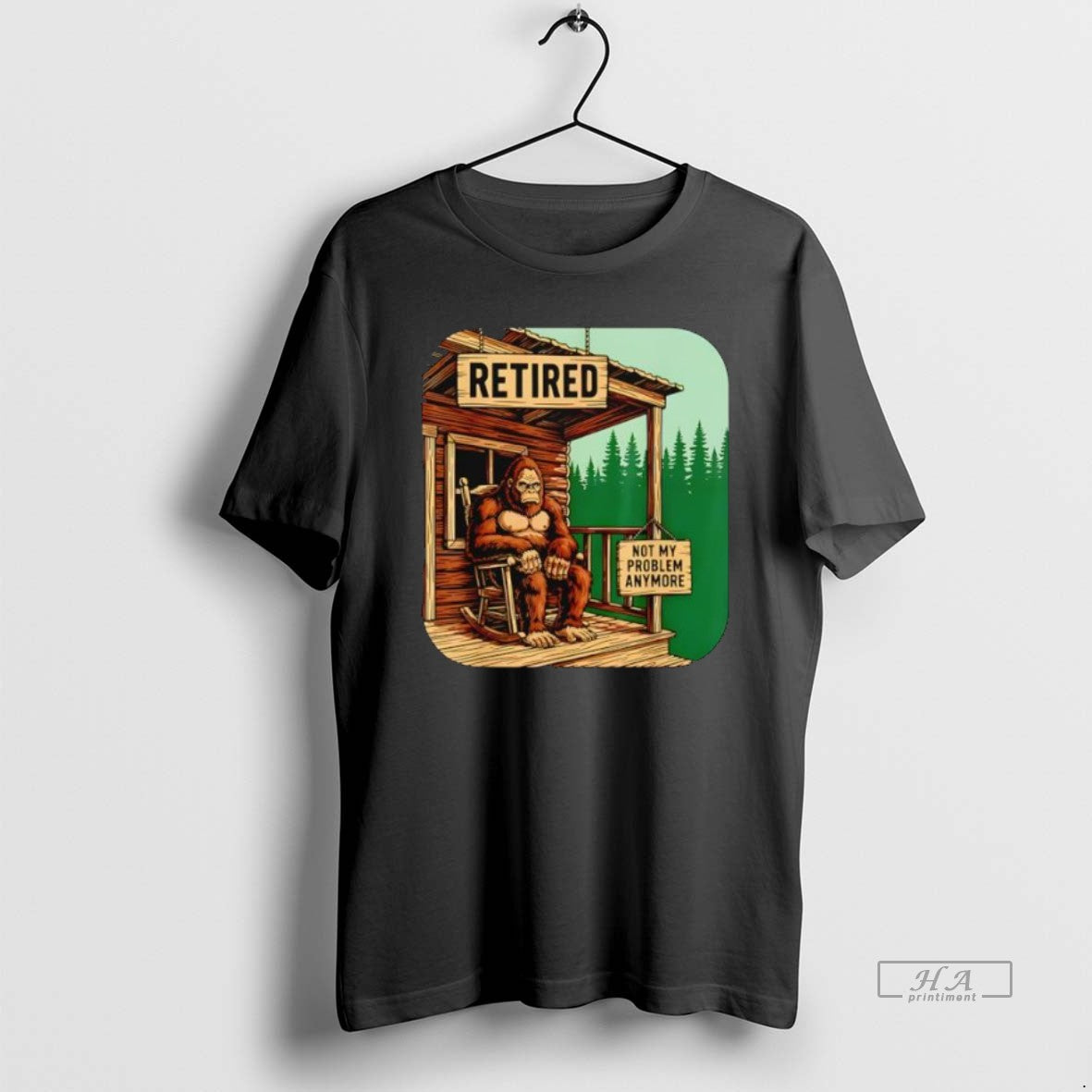 Official Trendy Retired Retirement Bigfoot Not My Problem Anymore