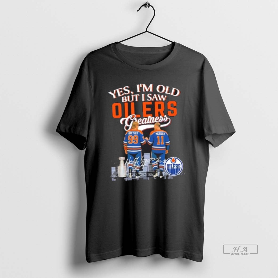 Official Trendy Yes Im Old But I Saw Edmonton Oilers Gretzky And Messier Skyline Signatures