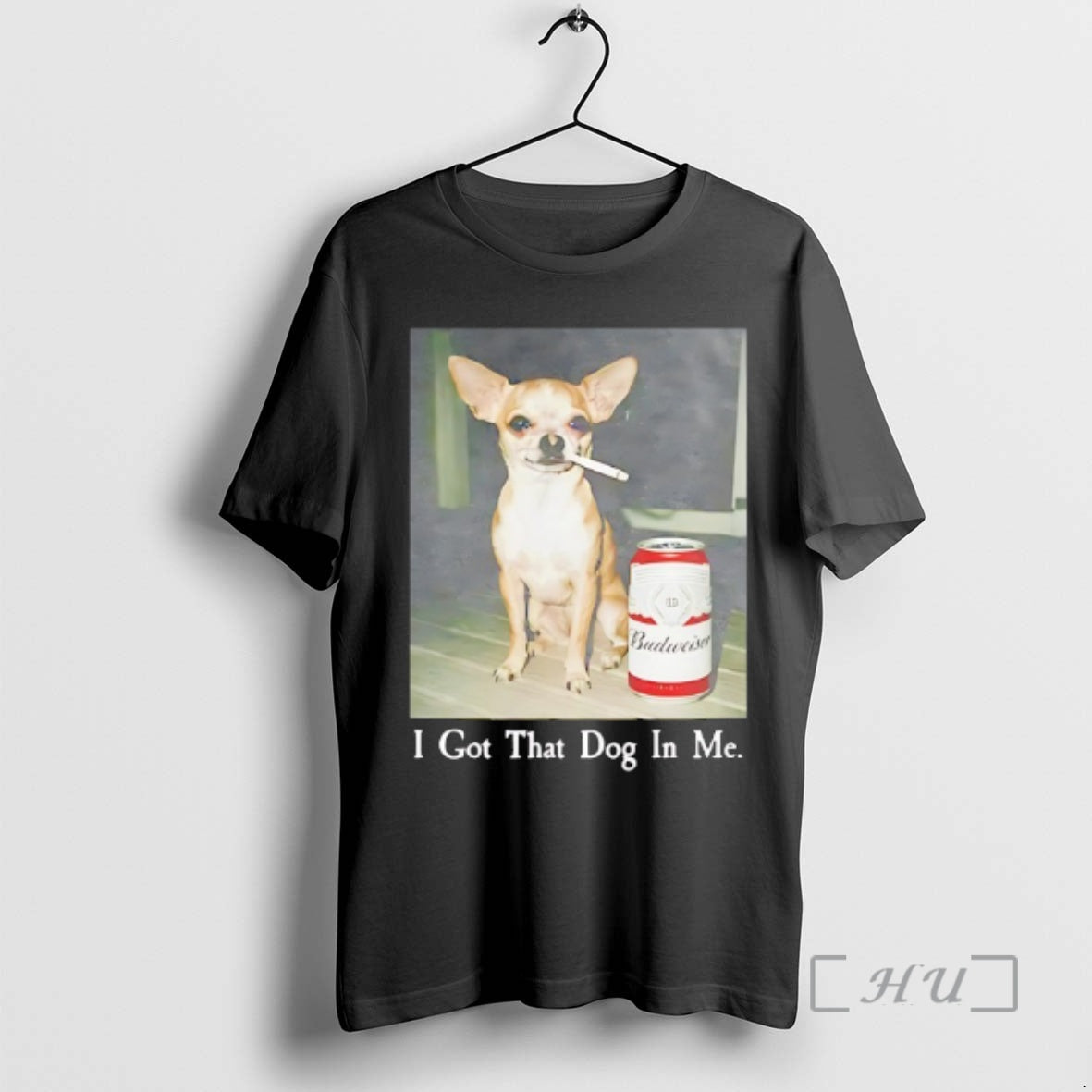 Officials Chihuahua Smoking Beside Budweiser American Beer I Got That Dog In Me Premium