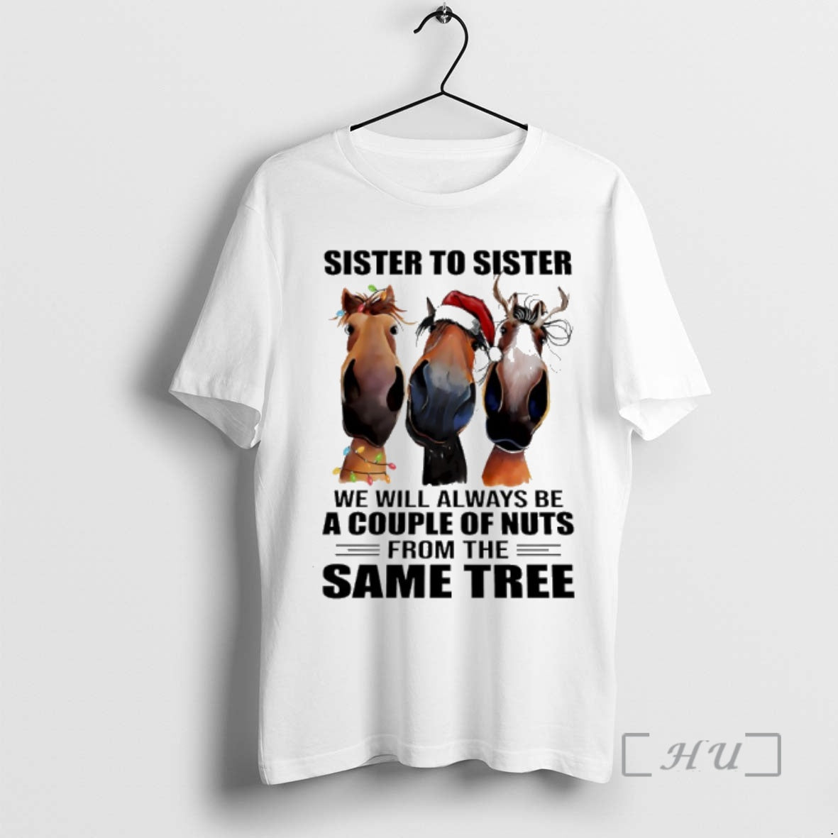 Officials Horse Christmas Sister To Sister We Will Always Be A Couple Of Nus From