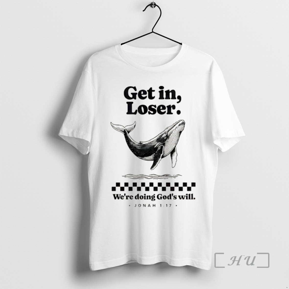 Officials Humpback Whale Get In Loser Were Doing Gods Will Jonah 1 17 Premium