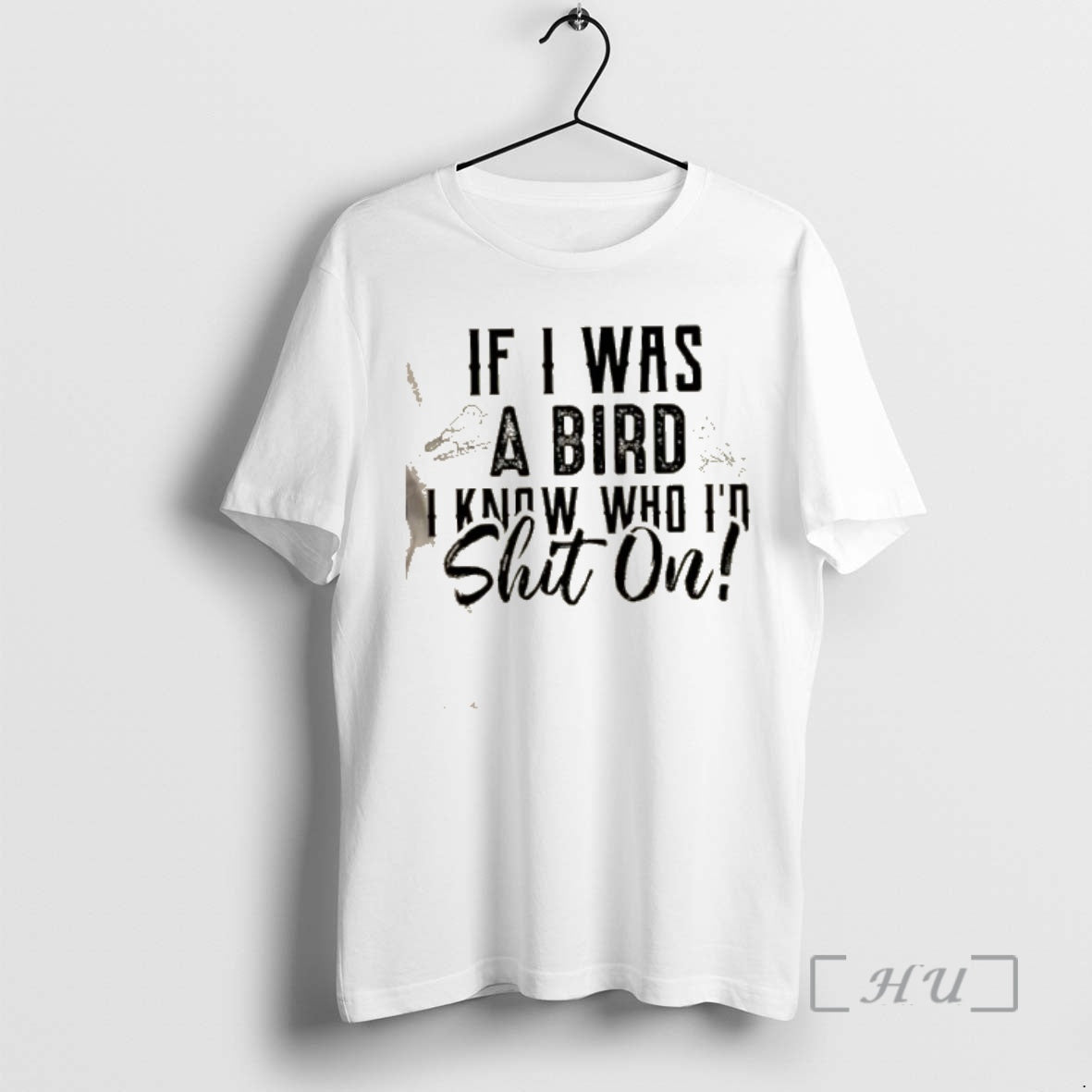 Officials If I Was A Bird I Know Who Id Shit On Premium T Shirts