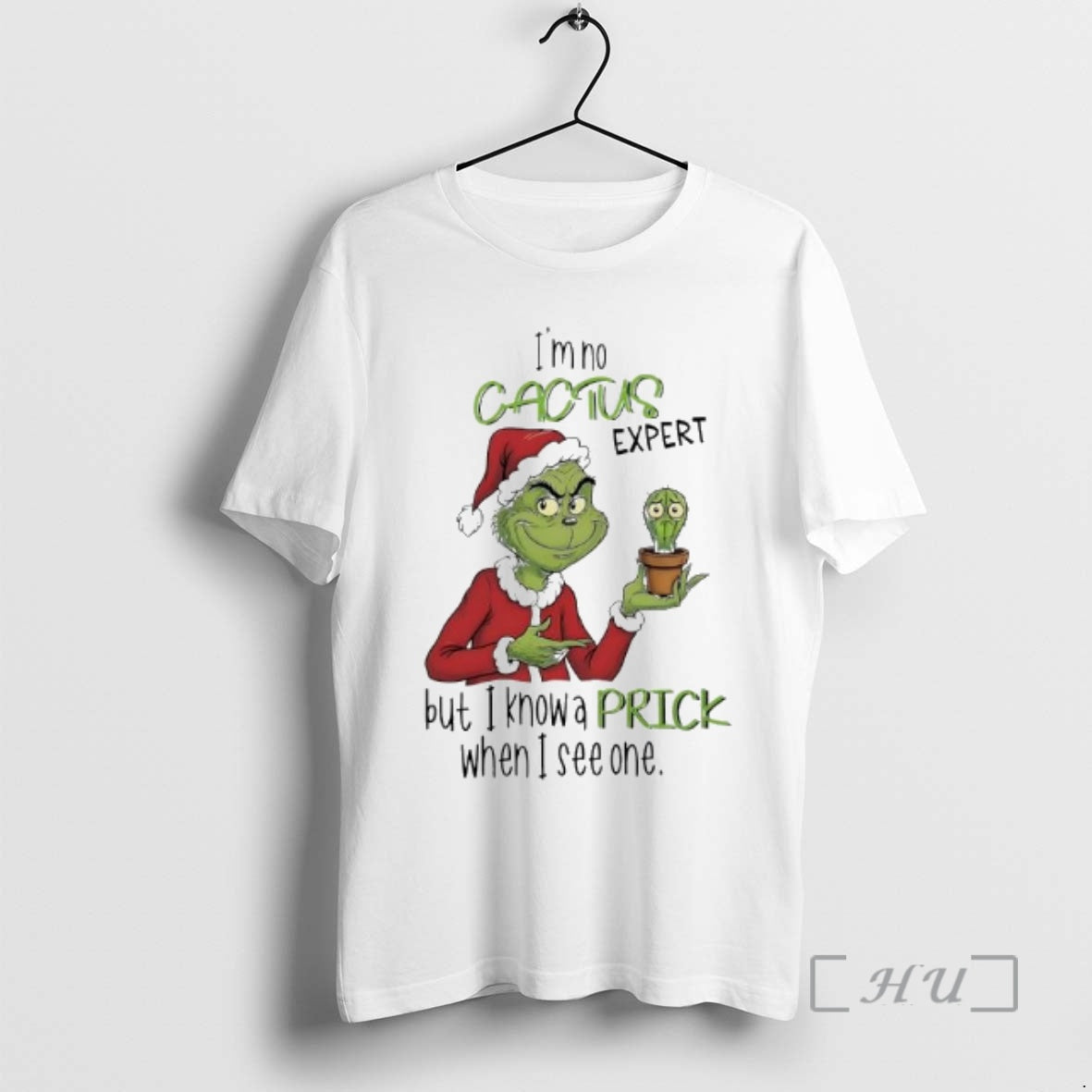 Officials Im No Cactus Expert But I Know A Prick When I See One Grinch