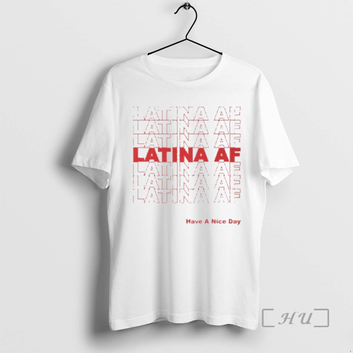 Officials Latina Af Have A Nice Day