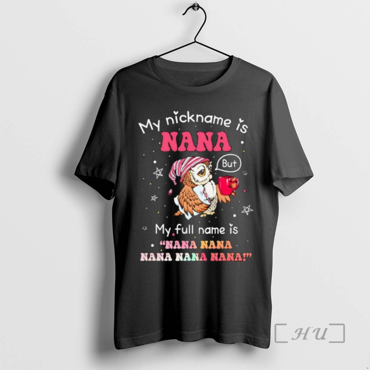 Officials Owl My Nickname Is Nana But My Full Name Is Nana Nana Nana Nana
