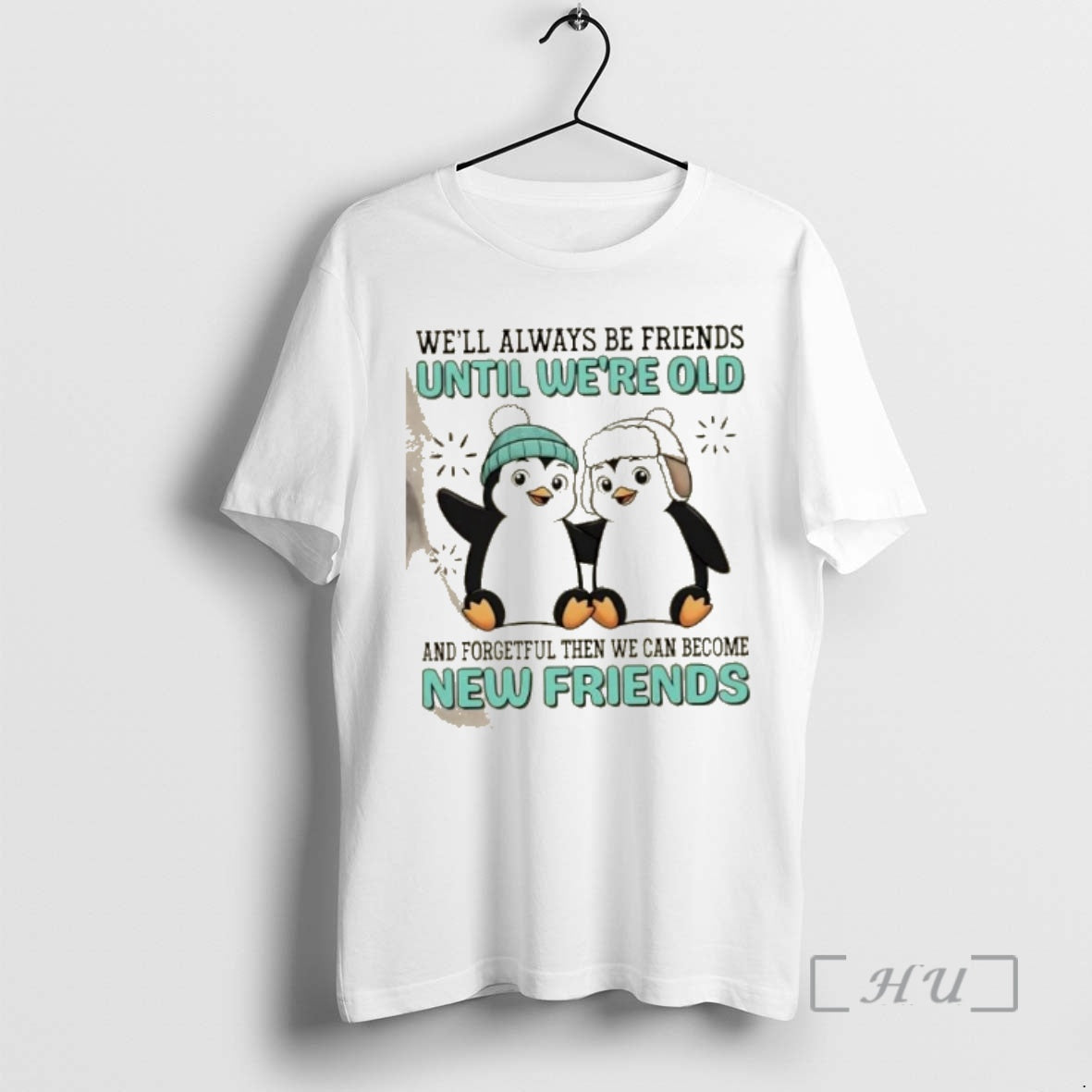Officials Penguins Well Always Be Friends Until Were Old And Forgetful Then We Can Become