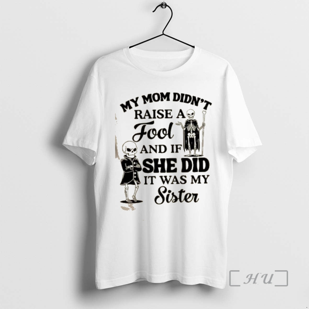 Officials Skeletons My Mom Didnt Raise A Fool And If She Did It Was My