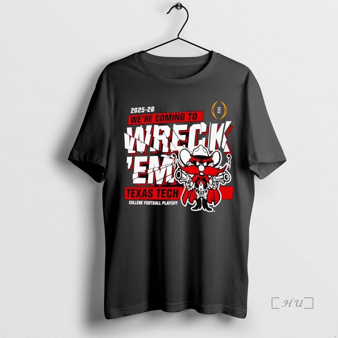 Officials Texas Tech Red Raiders 2025 Cfp Were Coming To Wreck Em Premium T Shirts