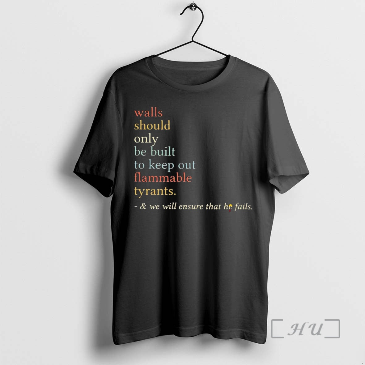 Officials Walls Should Only Be Built To Keep Out Flammable Tyrants Trump Premium T Shirts