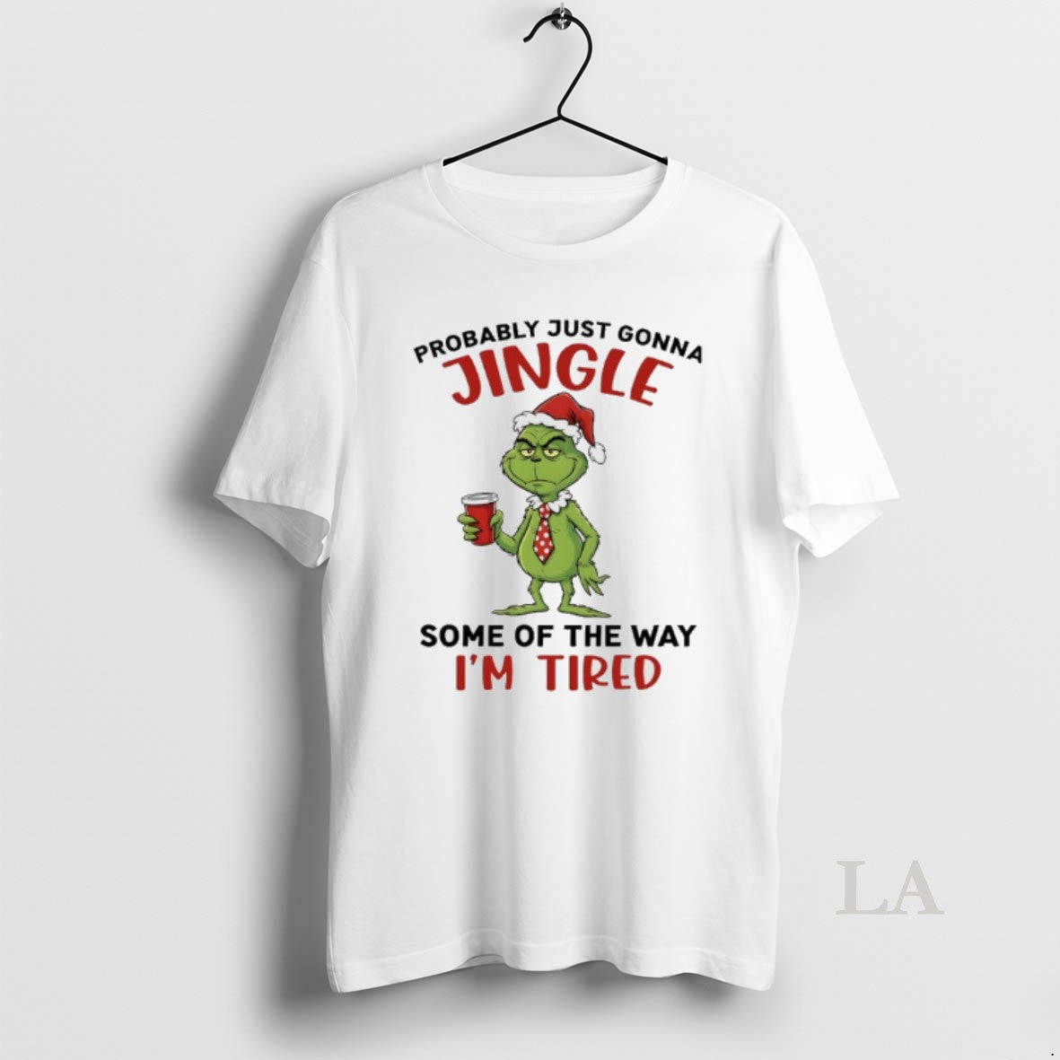 Original Grinch Santa Probably Just Gonna Jingle Some Of The Way Im Tired