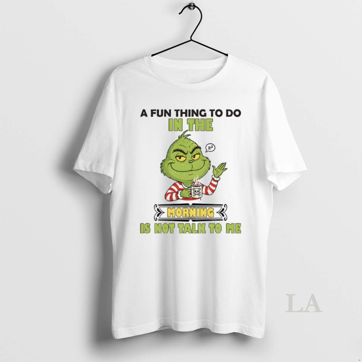 Original Grinch A Fun Thing To Do In The Morning Is Not Talk To Me