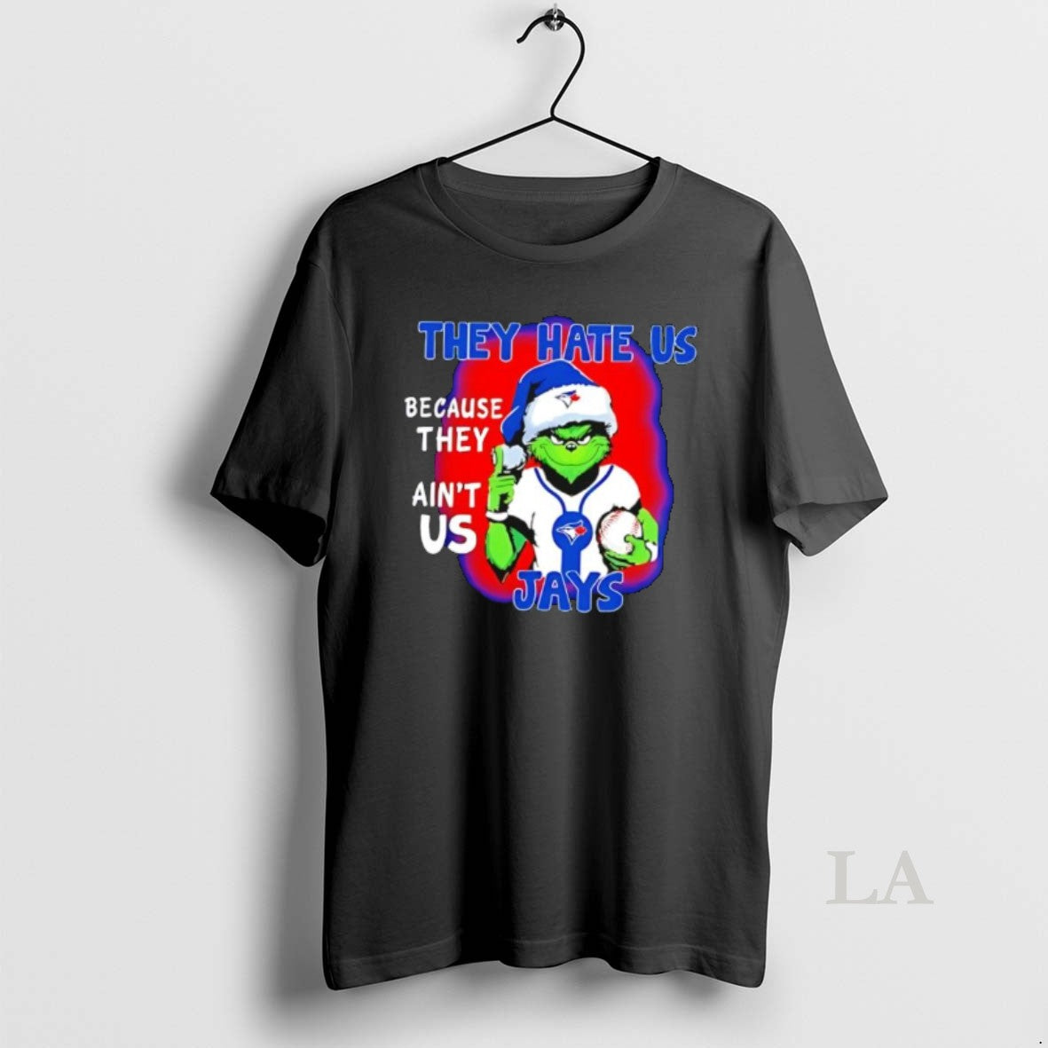 Original They Hate Us Because They Aint Us Toronto Blue Jays