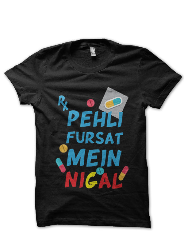 Pehli Fursat Mein Nigal Doctor T-Shirt