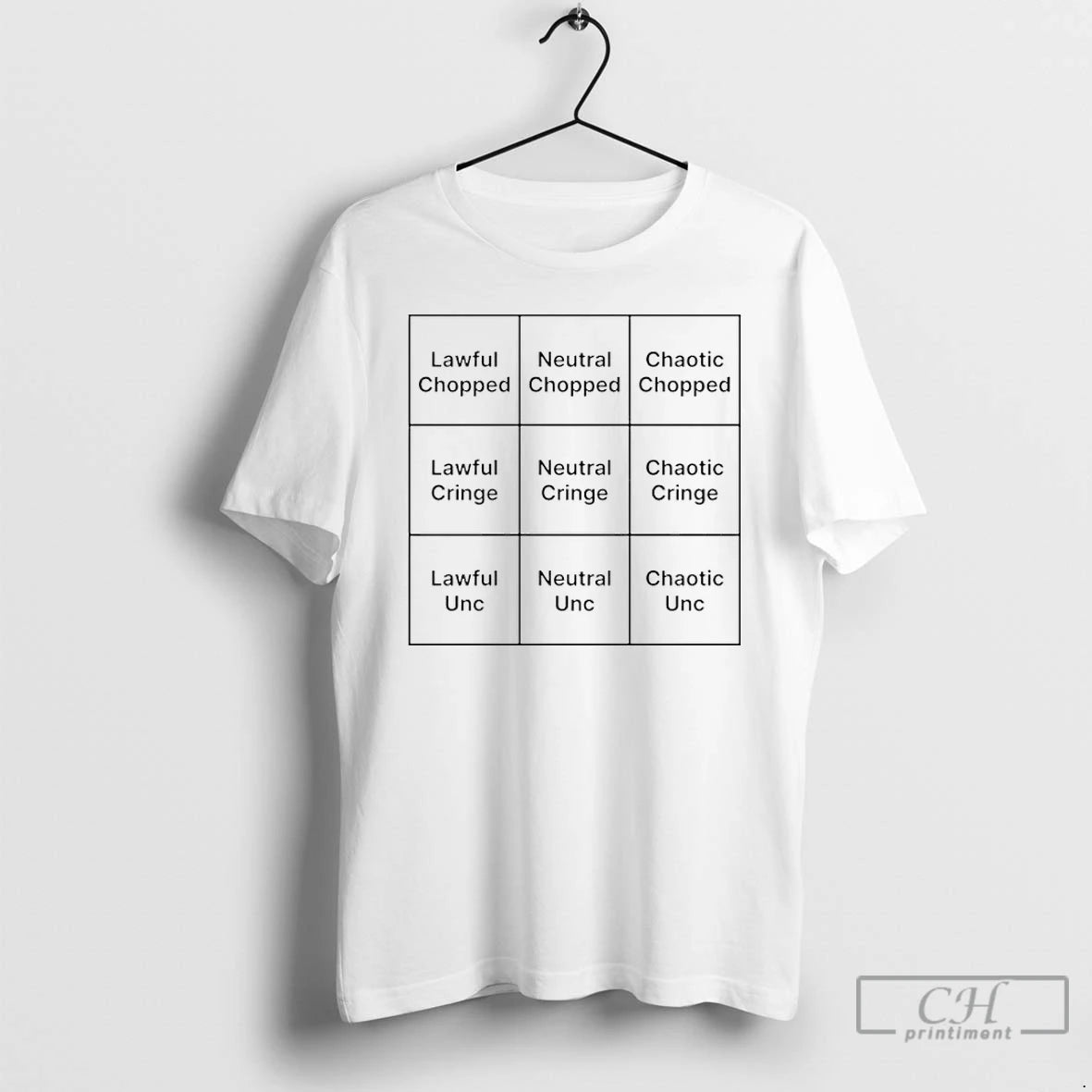 Premium Chopped Lawful Neutral Chaotic