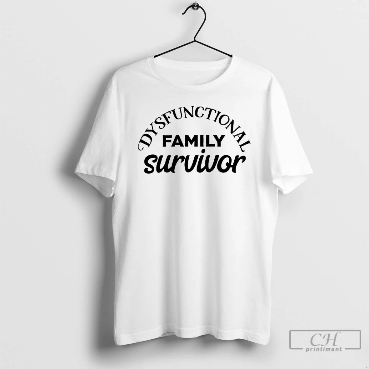 Premium Dysfunctional Family Survivor