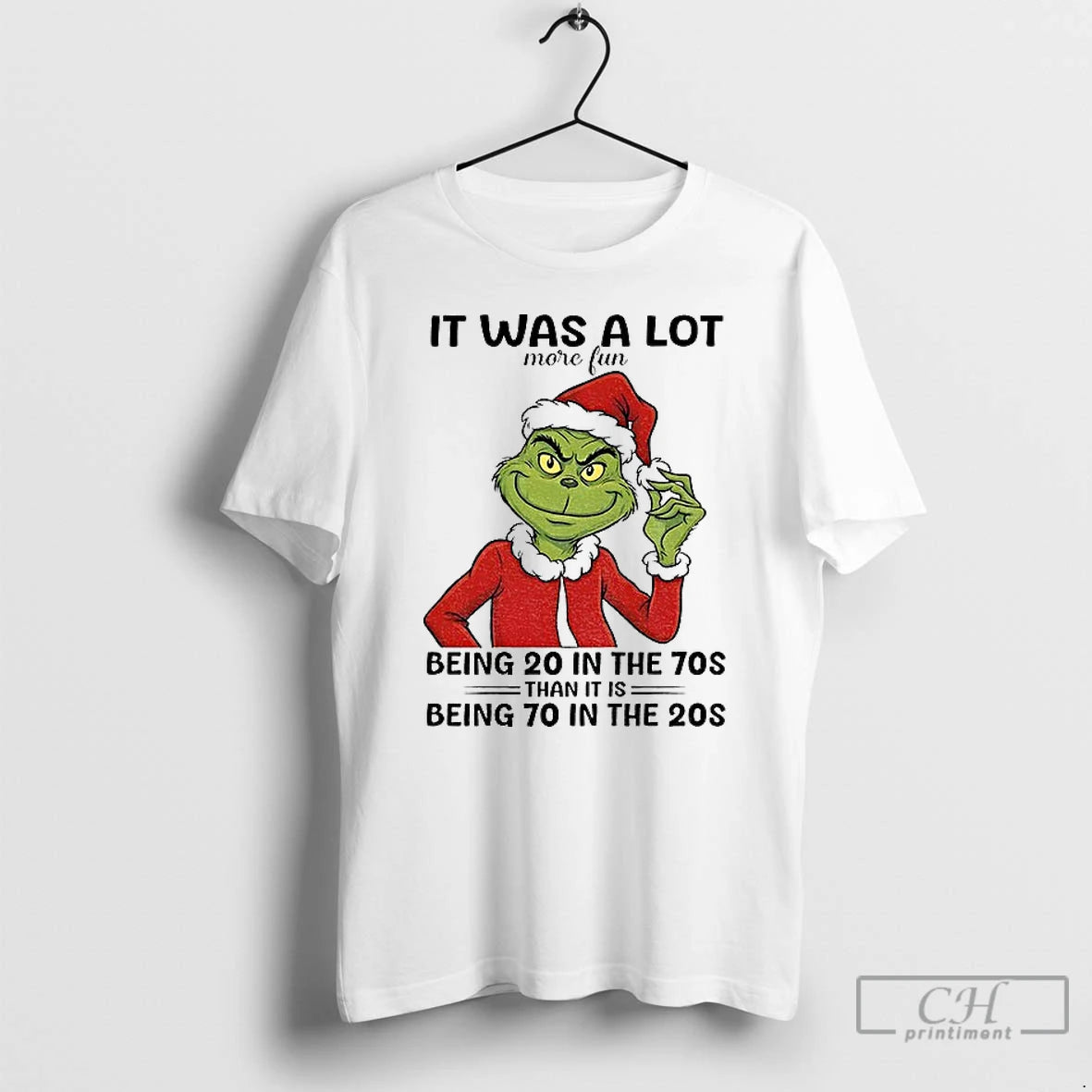 Premium Grinch It Was A Lot More Fun Being 20 In The 70s Being 70