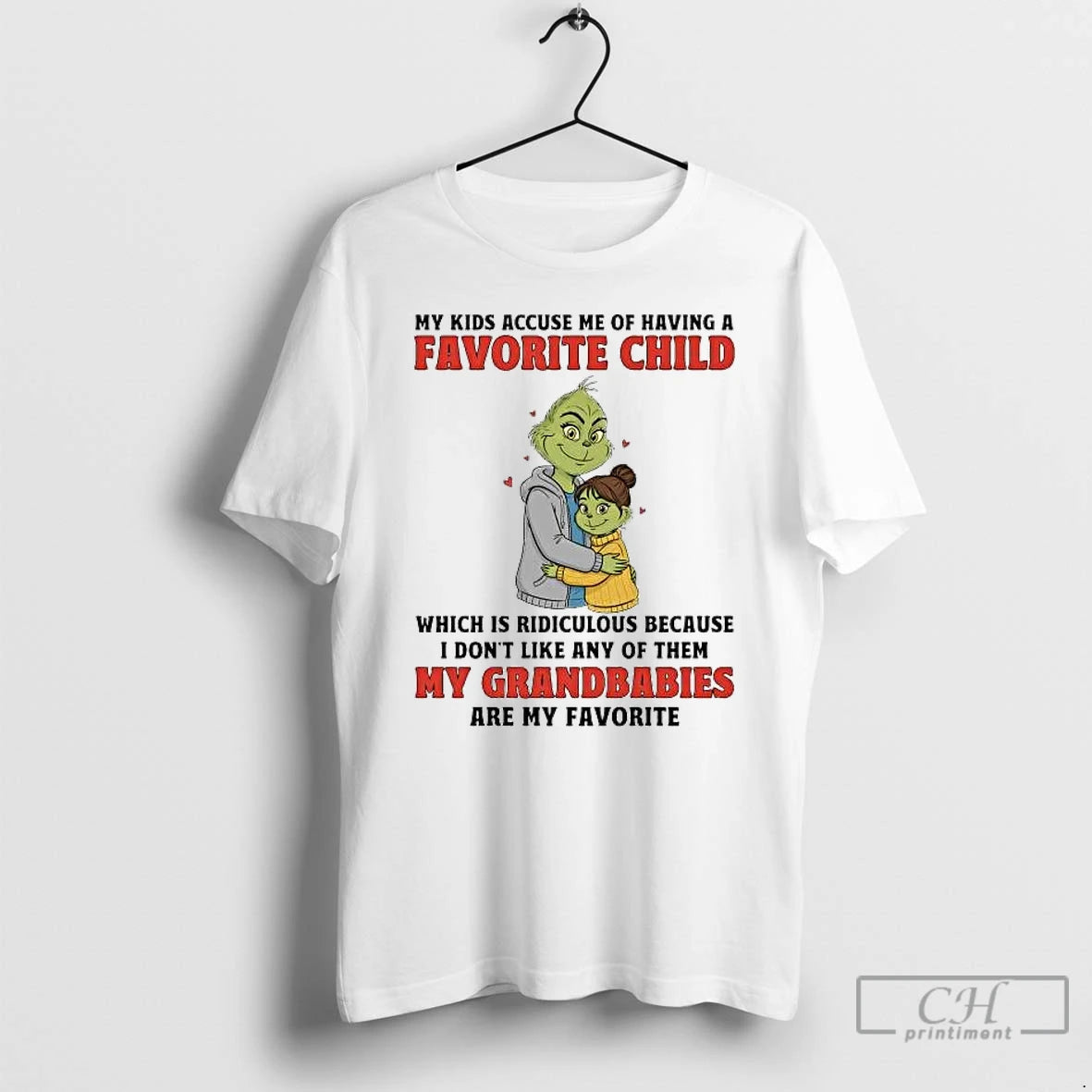 Premium Grinch My Kids Accuse Me Of Having A Favorite Child My Grandbabies T Shirts