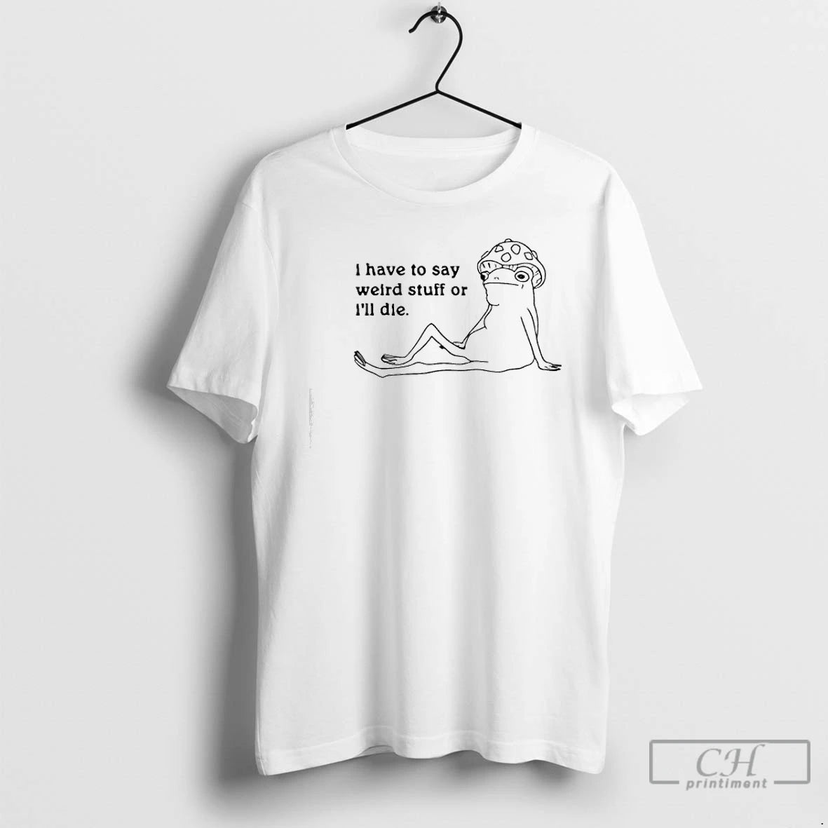 Premium I Have To Say Weird Stuff Frog Graphic
