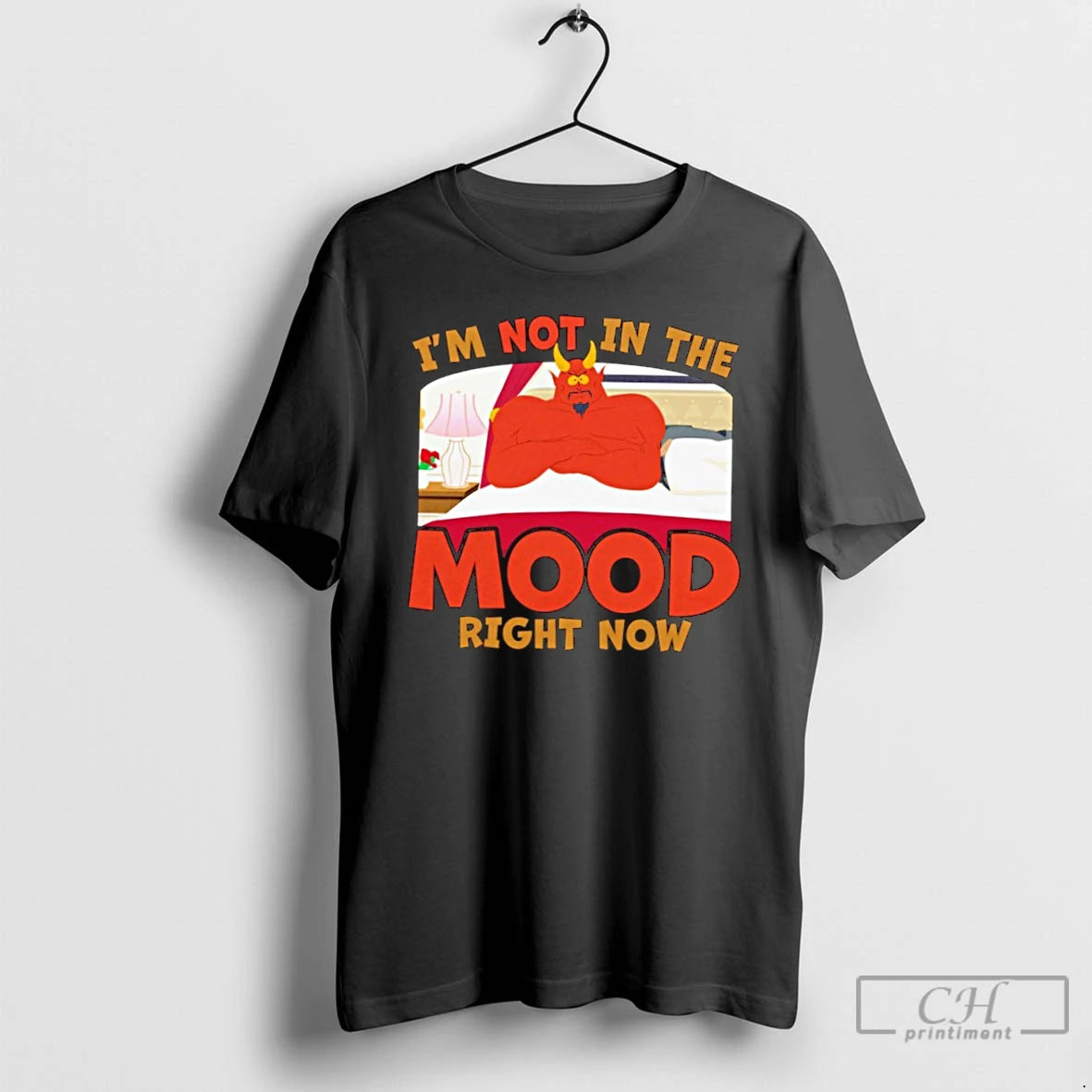 Premium Im Not In The Mood Right Now T Shirts
