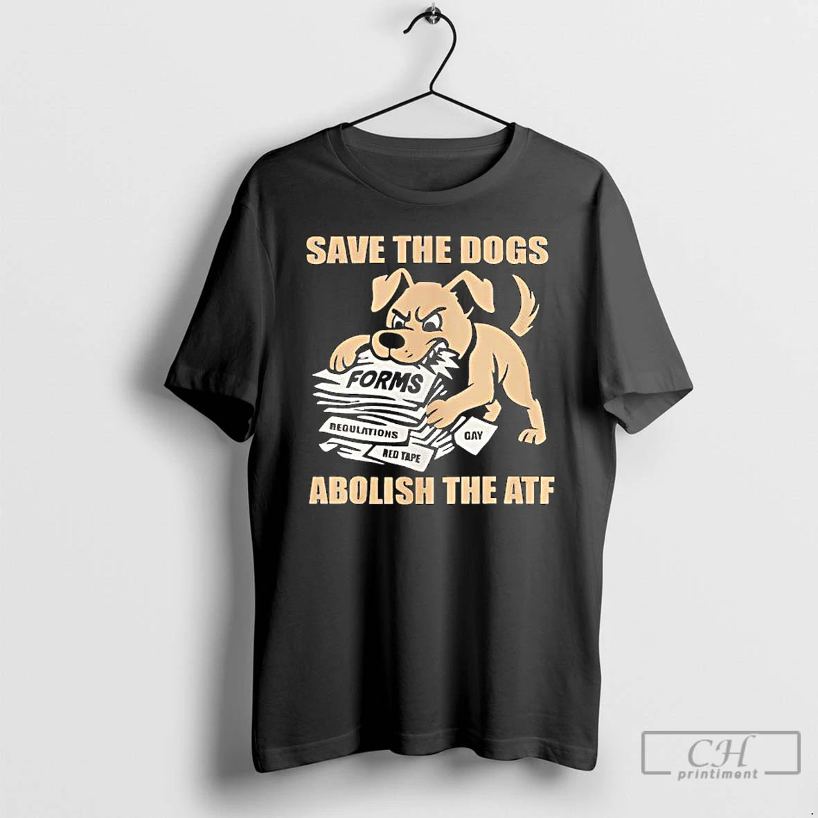 Premium Save The Dogs Abolish The Atf Forms Regulations