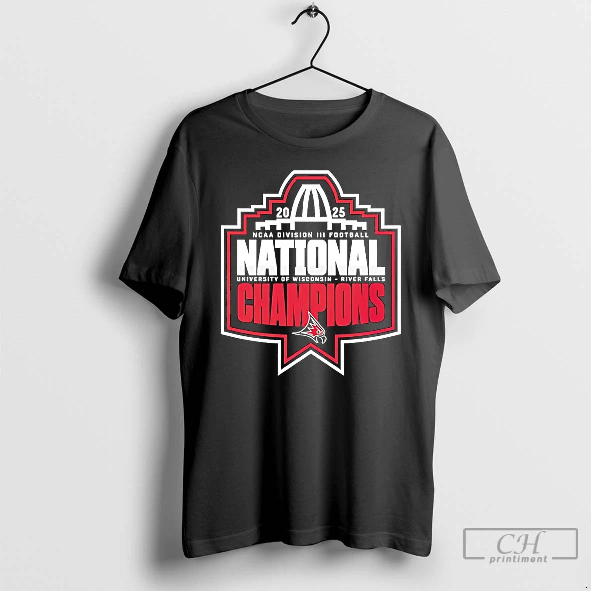 Premium Wisconsin River Falls Falcons Football National Champions 2025 Ncaa Division Iii Football T Shirts