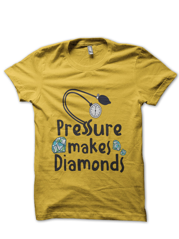 Pressure Makes Diamonds Doctor T-Shirt