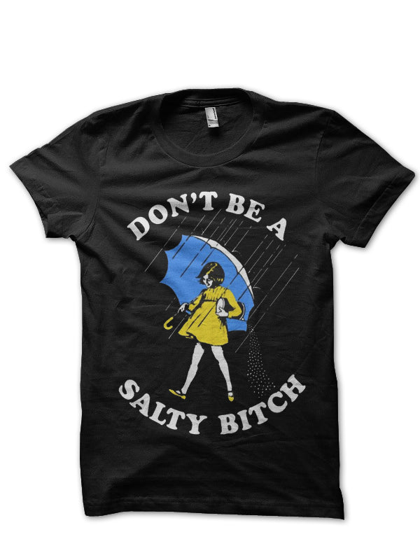 Salty Bitch T-Shirt
