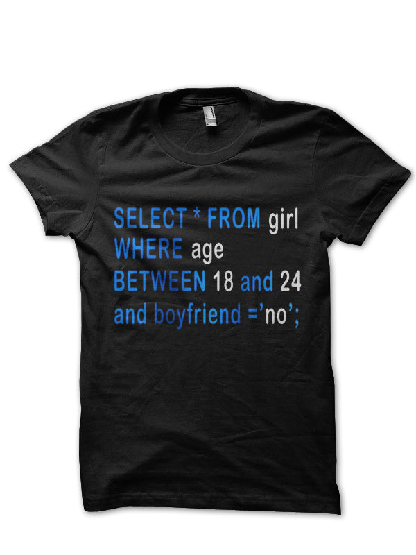 Select Girls Where Age T-Shirt