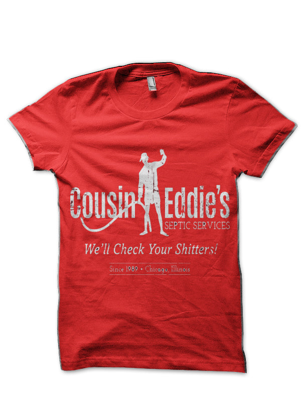 Septic Services Cousin Eddie’s (white print) Red T-Shirt