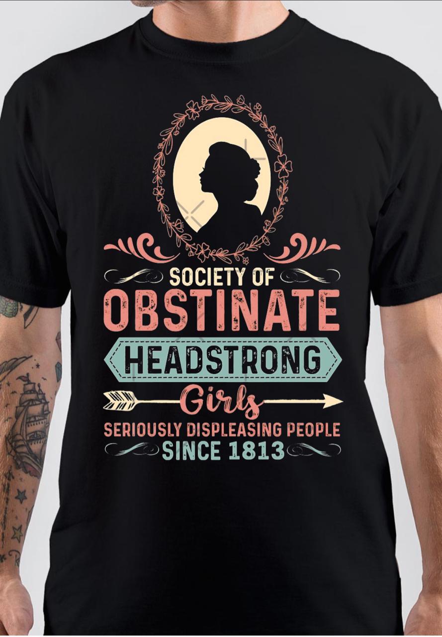 Society Of Obstinate Headstrong Girls T-Shirt
