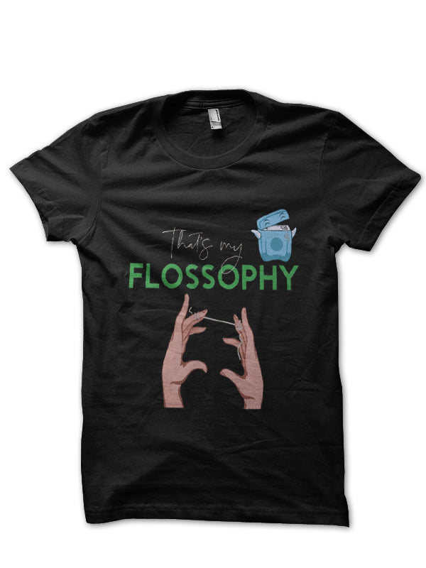 Thats My Flossophy Doctor T-Shirt