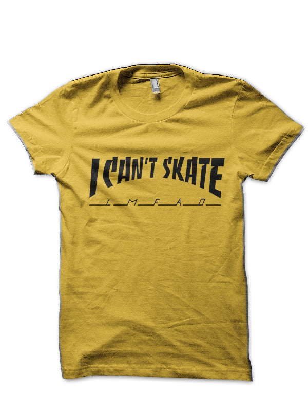 I Can’t Skate T-Shirt