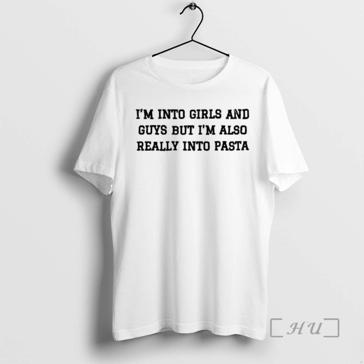 Trending Im Into Girls And Guys But Im Also Really Into Pasta Tex