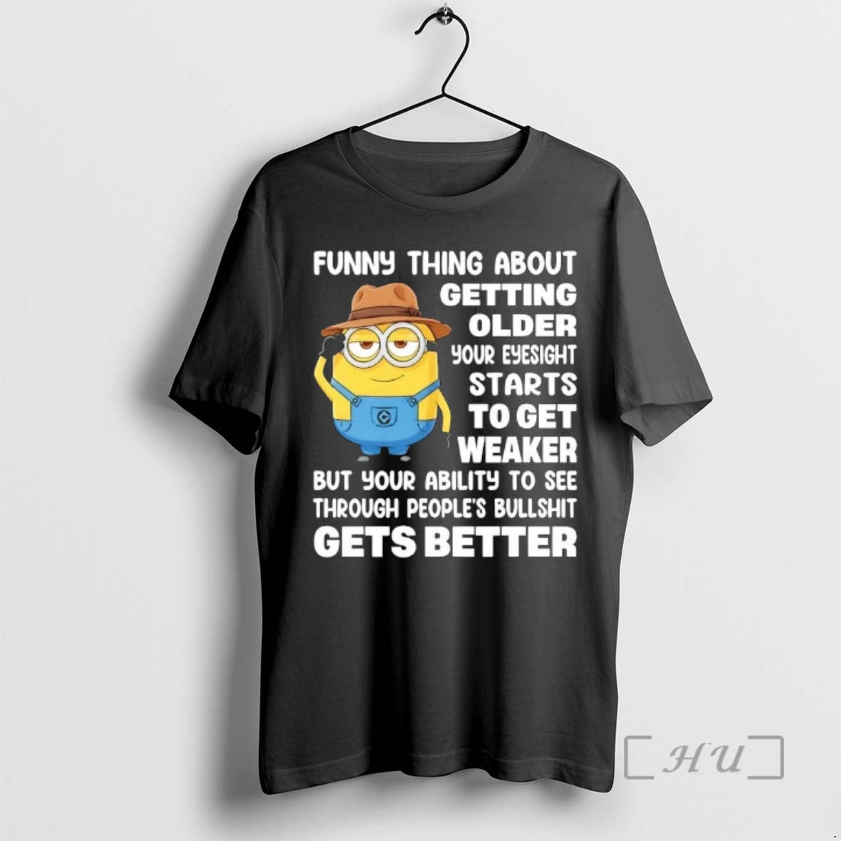 Trending Minions Funny Thing About Getting Older Your Eyesight Starts To Get Weaker Premium