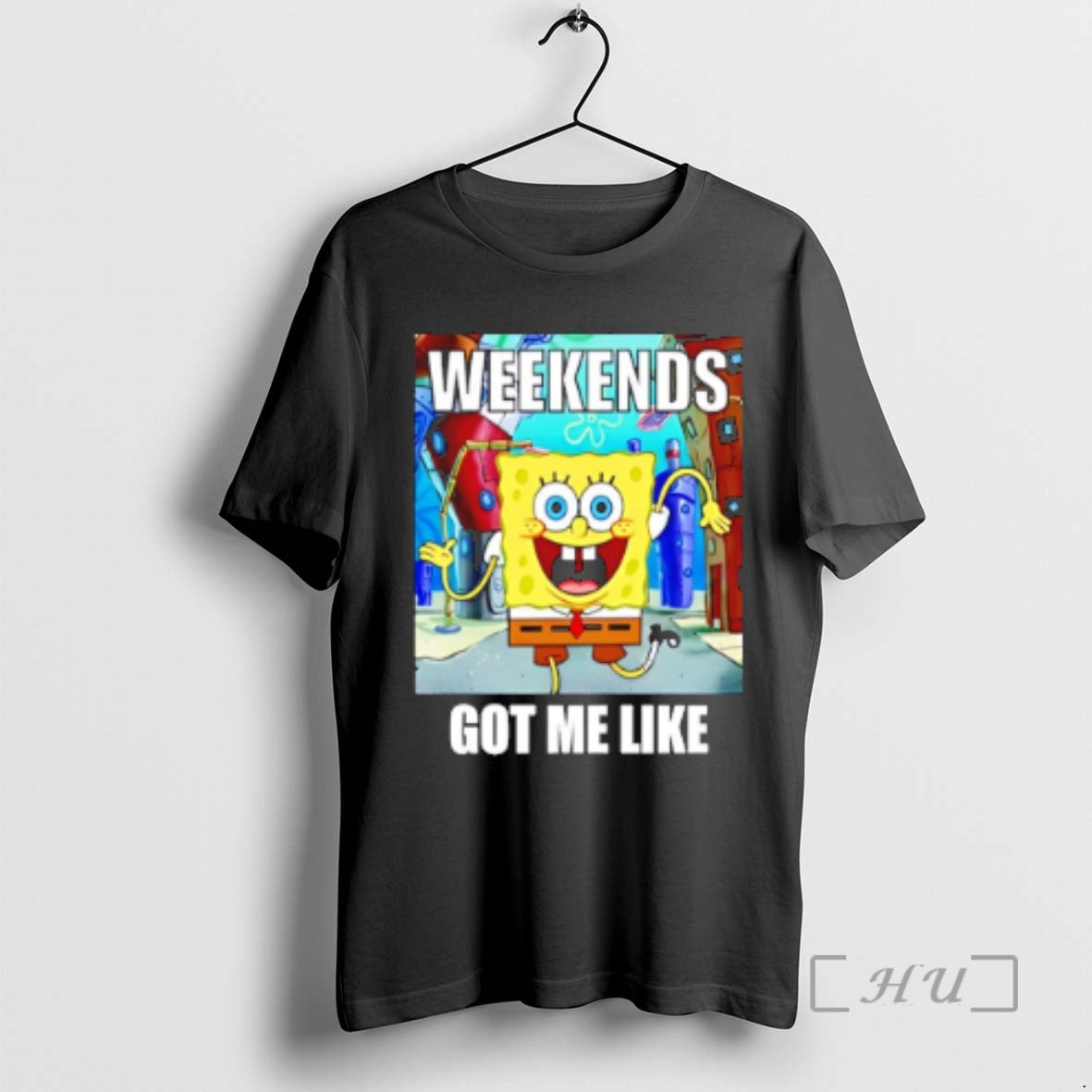 Trending Spongebob Weekends Got Me Like