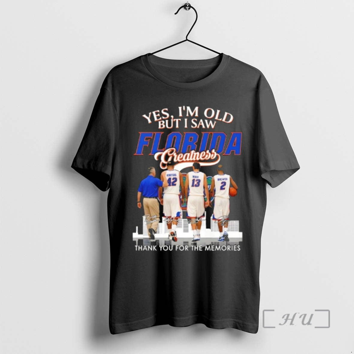 Trending Yes Im Old But I Saw Florida Gators Legends Basketball Greatness Thank You For
