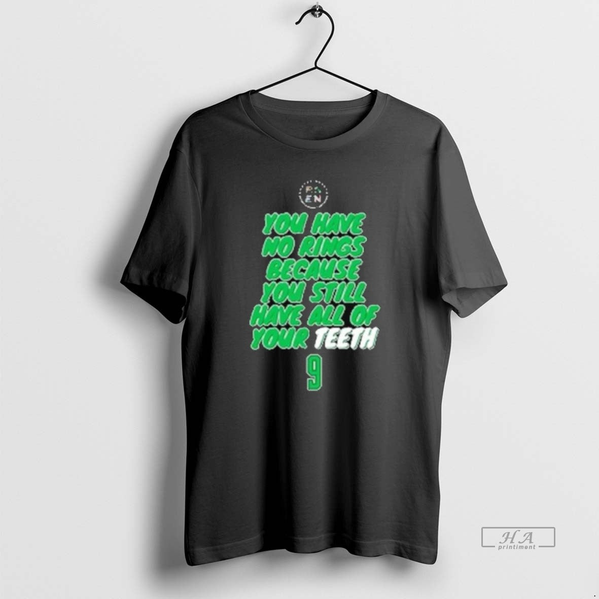 Trendy You Have No Rings Because You Still Have All Of Your Teeth 9 Shirts