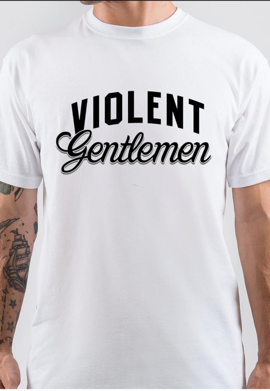 Violent Gentlemen White T-Shirt